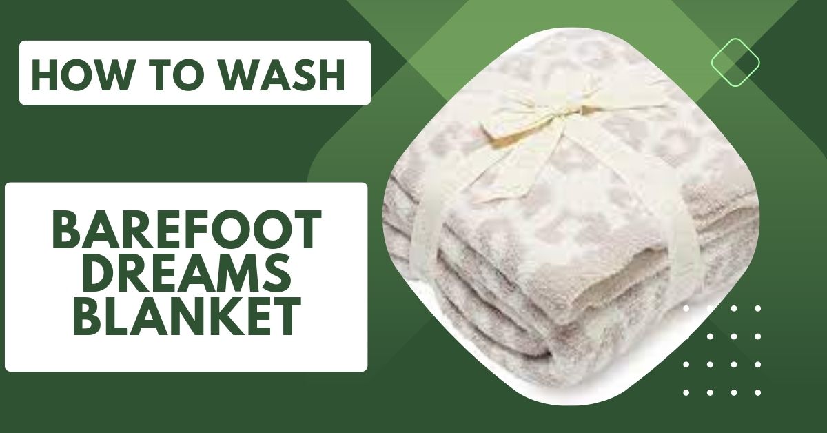 how to wash barefoot dreams blanket
